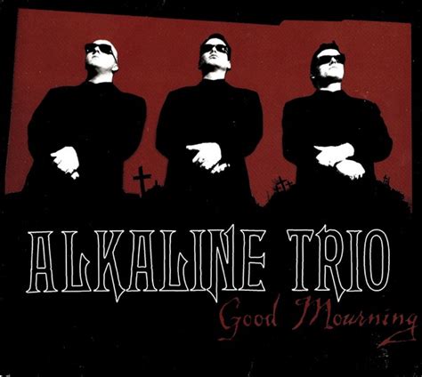 Alkaline Trio Good Mourning 2003 Digipak Cd Discogs