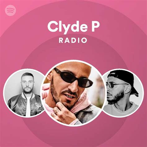 Clyde P Spotify