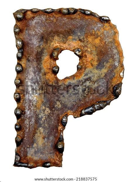 Rusty Metal Letter P Old Metal Stock Photo 218837575 Shutterstock