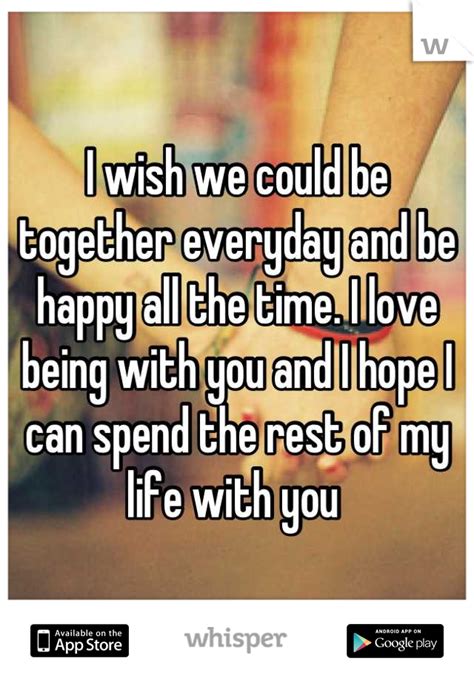 I Love The Time We Spent Together Quotes Pic Weiner