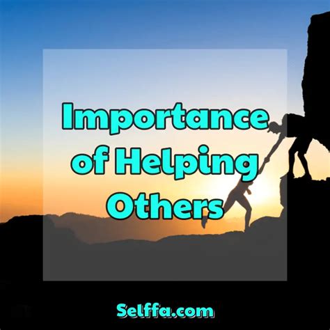 Importance Of Helping Others Selffa