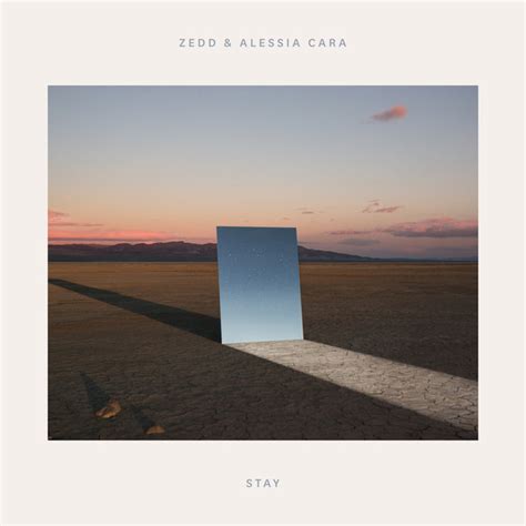 Zedd & alessia cara lyrics. Stay (with Alessia Cara), a song by Zedd, Alessia Cara on ...