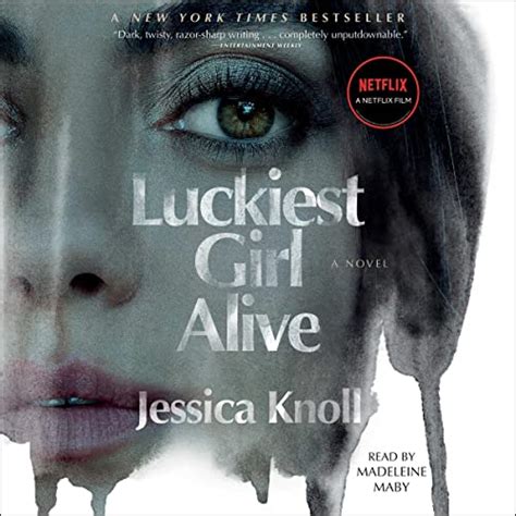 Luckiest Girl Alive By Jessica Knoll Audiobook