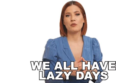 We All Have Lazy Days Candice Hutchings Sticker We All Have Lazy Days Candice Hutchings Edgy