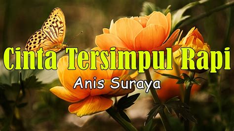 Cinta Tersimpul Rapi Anis Suraya Official Lirik Video Youtube