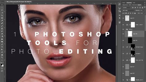 My Top 10 Photoshop Tools For Photo Editing Revealed Youtube