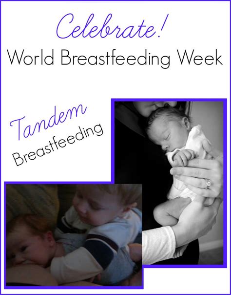 Celebrate World Breastfeeding Week Tandem Breastfeeding