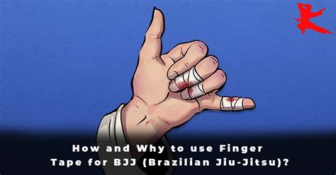 How And Why To Use Finger Tape For Bjj Brazilian Jiu Jitsu