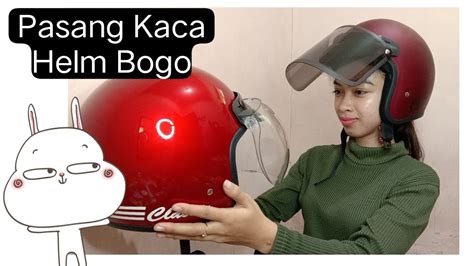 Cara Pasang Kaca Helm Bogo Clasik Anifanja5887 YouTube