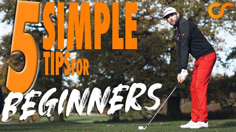 5 Simple Tips For Beginner Golfers Youtube
