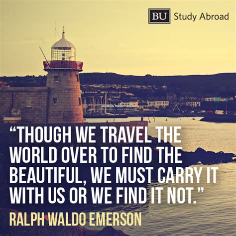 Study Abroad Inspirational Quotes Though We Travel The World Over To