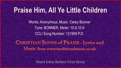 Praise Him All Ye Little Children Lyrics And Instrumental Youtube