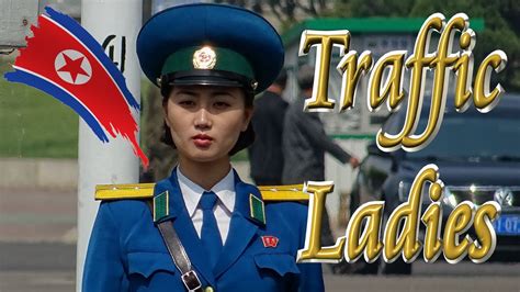 👮‍♀️ Traffic Ladies Of Pyongyang North Korea Youtube