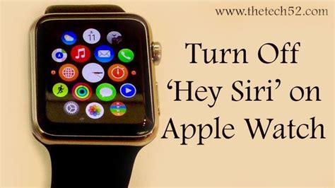 How To Turn Off Hey Siri On Apple Watch Thetech52