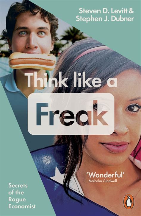 Think Like A Freak By Stephen J Dubner Steven D Levitt