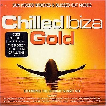 Chilled Ibiza Gold Amazon Co Uk CDs Vinyl