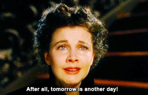 Gone With The Wind After All Tomorrow Is Another Day  Find And Share On Giphy