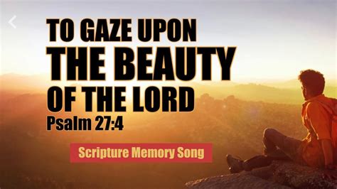 Psalm 274 To Gaze Upon The Beauty Of The Lord Youtube