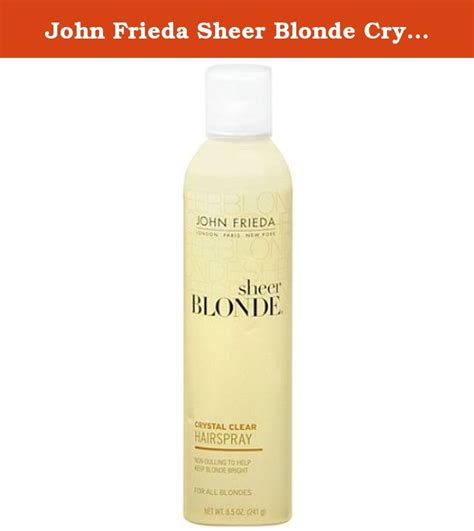 John Frieda Sheer Blonde Crystal Clear Hair Spray 85oz 3 Pack