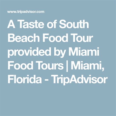 Tripadvisor A Taste Of South Beach Food Tour Provided By Miami Food Tours Miami Beach