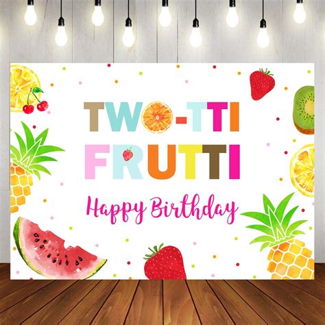 Buy Twotti Frutti Birthday Backdrop Girls Happy Birthday Summer