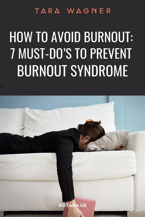 How To Avoid Burnout 7 Must Dos To Prevent Burnout Syndrome Burnout Syndrome Syndrome