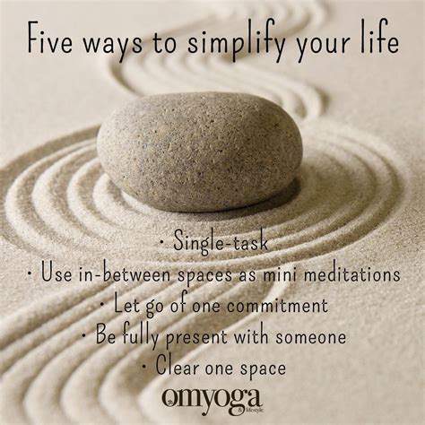 Five Ways To Simplify Your Life Om Yoga Magazine Mini Meditation