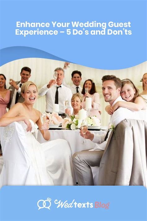Enhance Your Wedding Guest Experience Dos And Donts Wedtexts Blog
