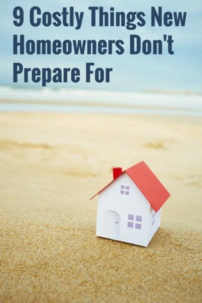 9 Costly Things New Homeowners Dont Prepare For New Home Owner Tips