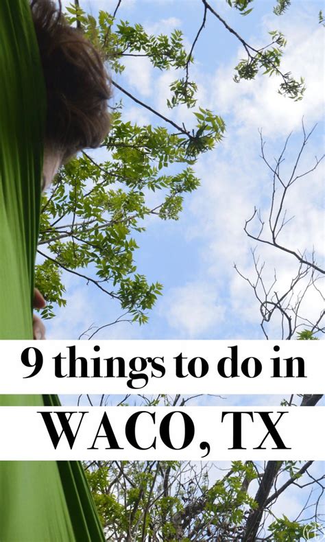 9 Things To Do In Waco Texas