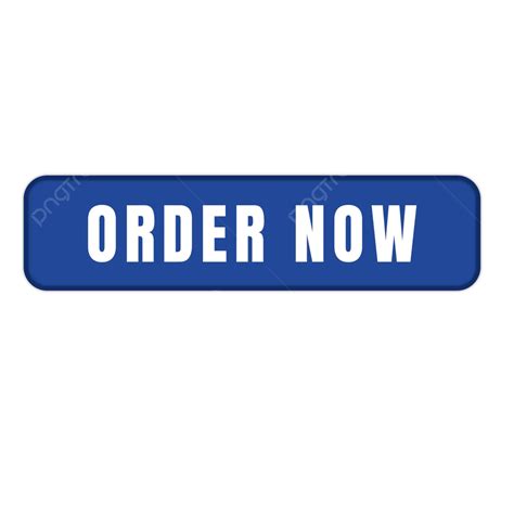 Order Now Blue Button Button Order Now Button Blue Button Png