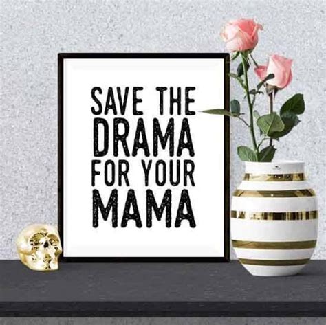 Save The Drama For Your Mama Printable Typography Art Quote Etsy