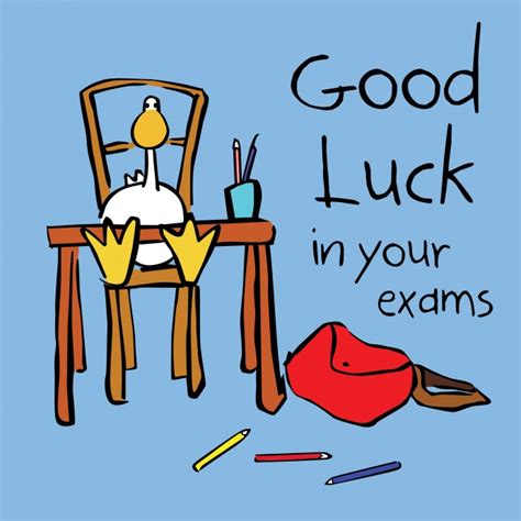We were all born with luck, but not all of us have discovered it, i wanted to wish you good luck on finding you luck! Good Luck in your Exams :: School :: MyNiceProfile.com