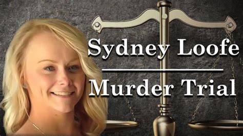 Sydney Loofe Murder Trial June 19 Khgi
