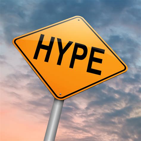 What Is Hype And How Can You Avoid Using It In Your Business Or
