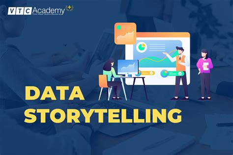 Data Storytelling – Phương pháp kể chuyện bằng dữ liệu