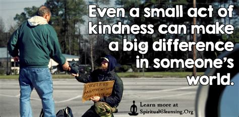 Even A Small Act Of Kindness Can Make A Big Difference In Someones