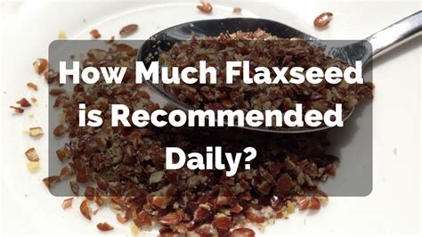In general there are no restrictions on how much chia you can consume each day but it is unnecessary to consume more than 20g of chia seeds daily. How Much Flaxseed is Recommended to Eat Per Day? | Nutri ...