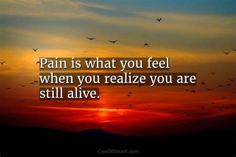 Quote Pain Is What You Feel When You Coolnsmart