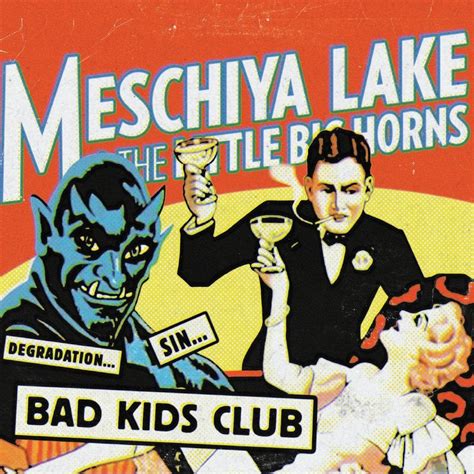 Bad Kids Club Meschiya Lake The Little Big Horns Mp3 Buy Full Tracklist