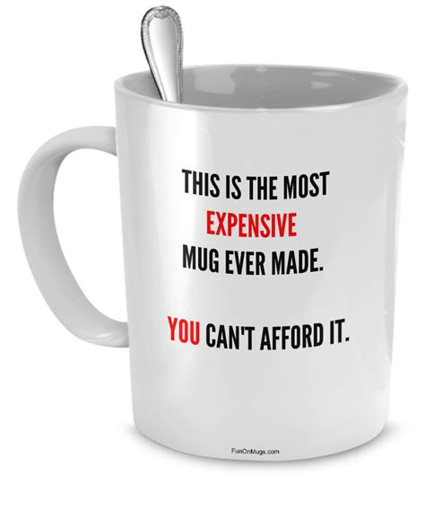 This Is The Most Expensive Mug Ever Made You Can T Afford It