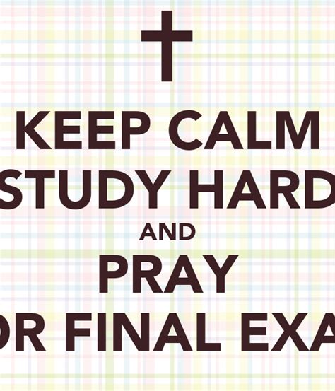 Keep Calm Study Hard And Pray For Final Exam Poster Asti Keep Calm