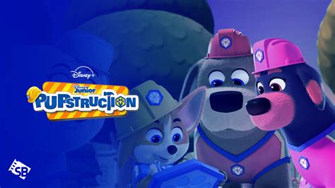 Watch Pupstruction In Uk On Disney Plus