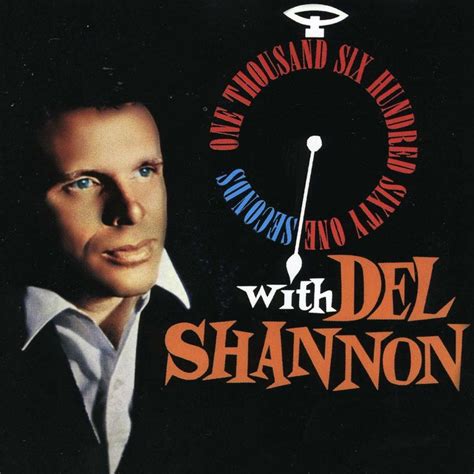 Del Shannon 1661 Seconds With Del Shannon Reviews Album Of The Year