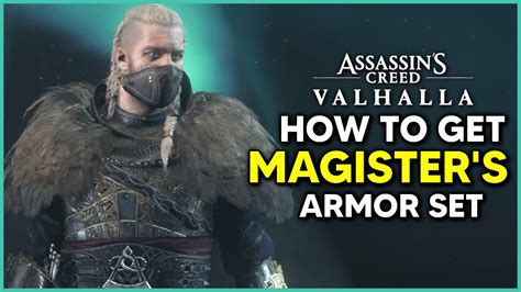 Assassin S Creed Valhalla How To Get Magister S Armor Complete Set
