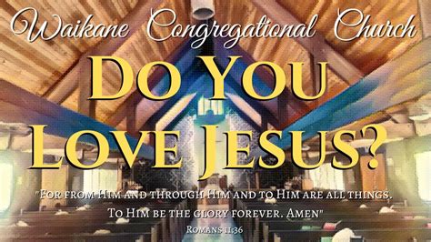 Do You Love Jesus John 2115 17 Youtube