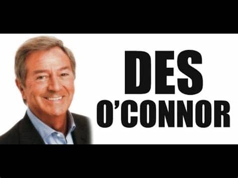 In 1977, o' connor began hosting des o'connor tonight, a variety chat show. Interview Des O'Connor - 40 Minute Life Story - Des & Mel ...