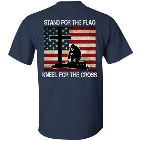 Stand For The Flag Kneel For The Cross T Shirt Back Side Ifrogtees