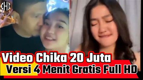 Video Chika Juta Versi Menit Gratis Full Hd Youtube