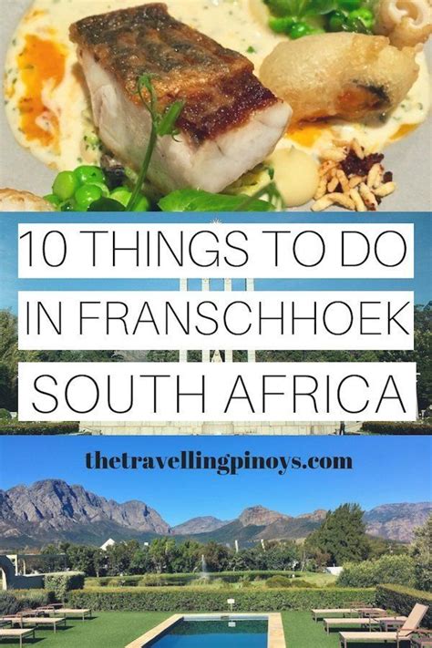 The Top Things To Do In Franschhoek South Africa With Text Overlay